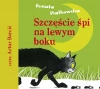 Szczęście śpi na lewym boku. Audiobook - zdjęcie