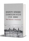 Statuty Synodu Zamojskiego 1720 roku. Nowe tłumaczenie z komentarzami - zdjęcie