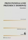 Przeciwdziałanie przemocy domowej. Komentarz w.6 - zdjęcie