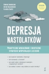 Depresja nastolatków. Praktyczne wskazówki i skuteczne strategie wspierające leczenie - zdjęcie