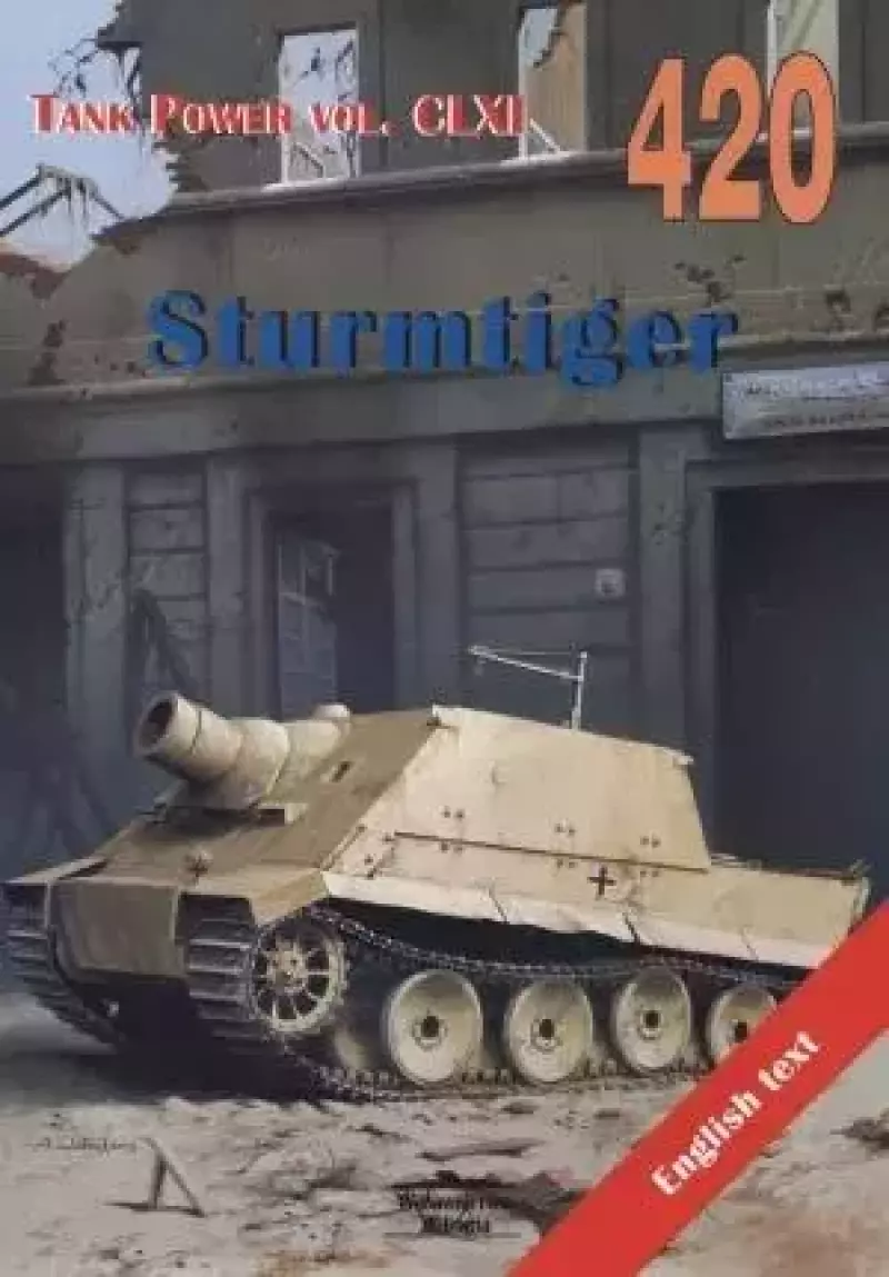 Tank Power vol. CLXI 420 Sturmtiger Tank Power vol. CLXI 420 Sturmtiger