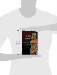 Unruly Bodies: Life Writing by Women with Disabilities, zdjęcie 3