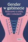 Gender w gabinecie. Rozmowy o ciele, płci i relacjach - zdjęcie
