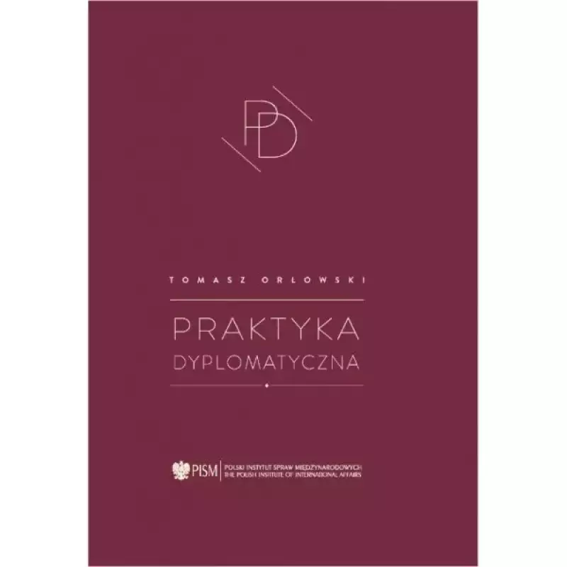Praktyka dyplomatyczna Praktyka dyplomatyczna