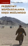 Idee i Etnografia. Przepływy, współdziałania, kręgi możliwego. Antropologia powodzenia - zdjęcie
