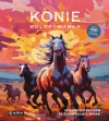 Konie. Kolorowanka. Od słodkich kucyków po zachwycające rumaki - zdjęcie