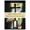 Przewodnik po Mszy Świętej - zdjęcie