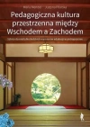 Pedagogiczna kultura przestrzenna między Wschodem a Zachodem. - zdjęcie