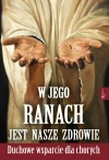 W Jego ranach jest nasze zdrowie. Nabożeństwo do najświętszych ran Pana Jezusa - zdjęcie