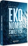 Ekonomia świętych. Źródło życiowej obfitości - zdjęcie