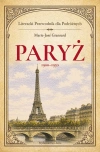 Paryż 19001950. Literacki przewodnik dla podróżnych - zdjęcie