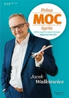 Pełna MOC życia Jeśli o czymś w życiu marzysz sięgnij po to - zdjęcie