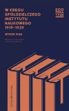 W kręgu Spółdzielczego Instytutu Naukowego 1919-1939. Wybór pism - zdjęcie
