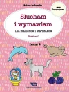 Słucham i wymawiam. Dla maluchów i starszaków. Zeszyt 4 - zdjęcie