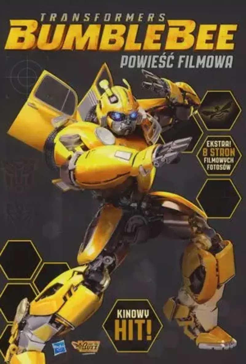 Transformers Bumblebee. Powieść Filmowa Transformers Bumblebee. Powieść Filmowa