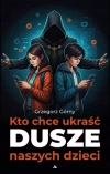 Kto chce ukraść dusze naszych dzieci - zdjęcie