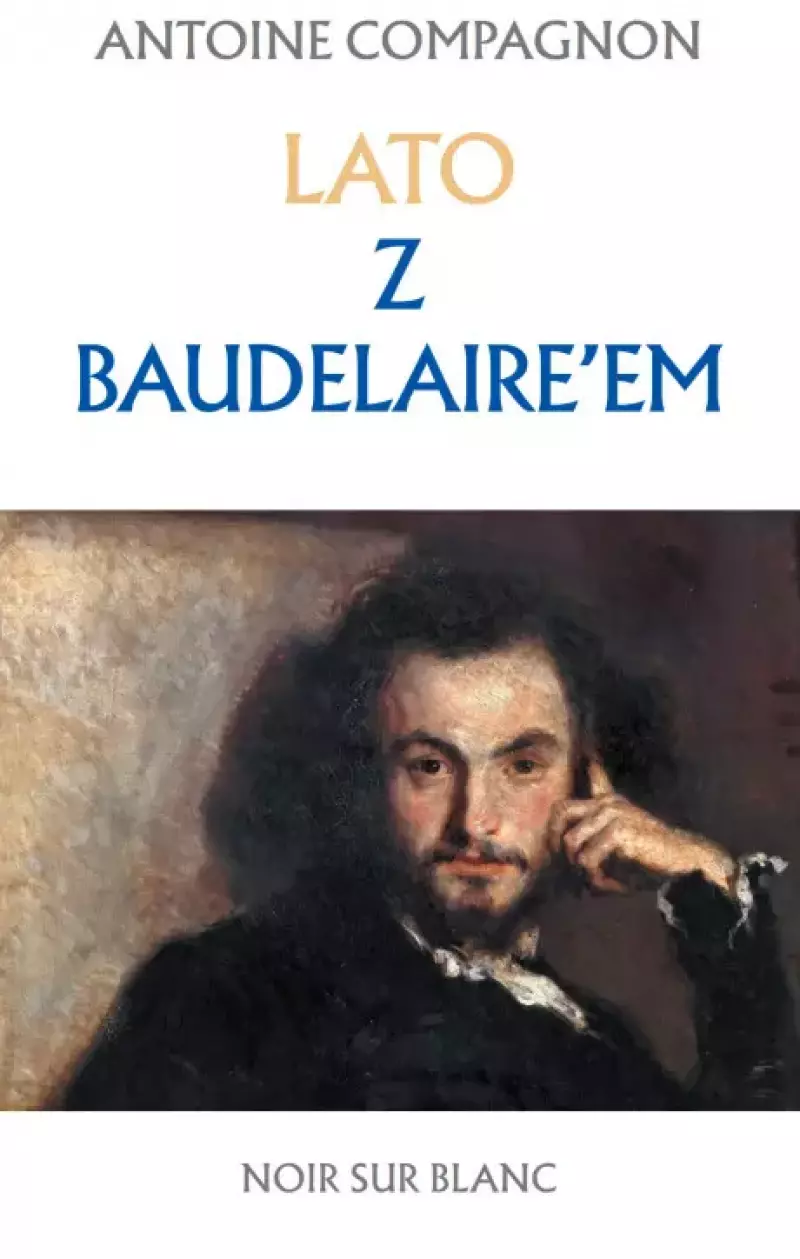 Lato z Baudelaire'em Lato z Baudelaire'em