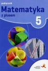 Matematyka z plusem. Podręcznik do szkoły podstawowej. Klasa 5 - zdjęcie