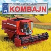 Poznajemy pojazdy. Kombajn - zdjęcie