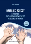 Dziesięć rzeczy, o których chciałoby ci powiedzieć dziecko z autyzmem - zdjęcie