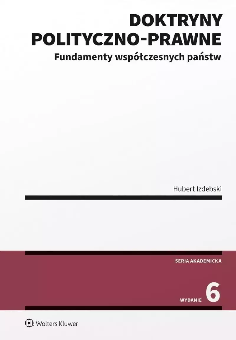 Doktryny polityczno-prawne Doktryny polityczno-prawne