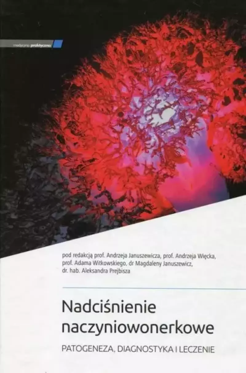 Nadciśnienie naczyniowonerkowe - patogeneza, diagnostyka i leczenie