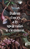 Dałem ci oczy, a ty spojrzałaś w ciemność - zdjęcie
