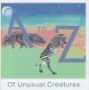 A to Z of Unusual Creatures - zdjęcie