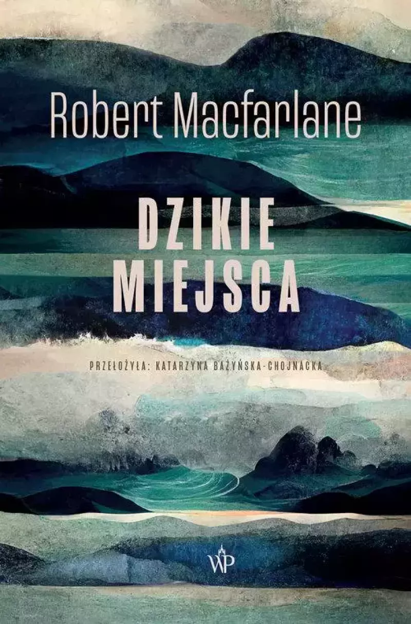 Dzikie miejsca Dzikie miejsca