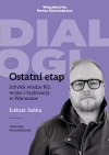 Ostatni Etap Schyłek władzy PiS, wojna i dyplomacja w Warszawie - zdjęcie