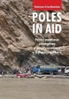 Poles in Aid. Polskie organizacje pozarządowe w pomocy rozwojowej a dyplomacja publiczna - zdjęcie