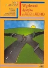 Wychować dziecko z ADD i ADHD - zdjęcie