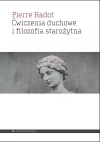 Ćwiczenia duchowe i filozofia starożytna - zdjęcie