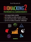 Biohacking 2 wydanie 2023. Przewodnik dla zaawansowanych - zdjęcie