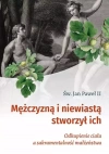 Mężczyzną i niewiastą stworzył ich - zdjęcie