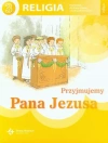 Przyjmujemy Pana Jezusa. Katechizm dla klasy 3 szkoły podstawowej - zdjęcie