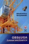 Obsługa żurawi wieżowych - zdjęcie