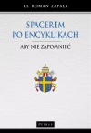 Spacerem po encyklikach. Aby nie zapomnieć - zdjęcie