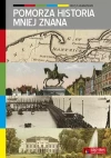 Pomorza historia mniej znana - zdjęcie