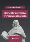 Elementy ustrojowe w ?Polityce? Bossueta - zdjęcie