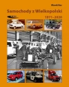 Samochody z Wielkopolski 1971-2020 - zdjęcie