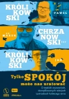 Tylko spokój może nas uratować. Paweł Królikowski, Jan Królikowski i ks. Marek Chrzanowski o męskich wyzwaniach, komplikowanych relacjach i potrzebach kobiecego serca + CD - zdjęcie