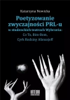 Poetyzowanie zwyczajności PRL-u w studenckich teatrach Wybrzeża: Co To, Bim-Bom, Cyrk Rodziny Afanasjeff - zdjęcie