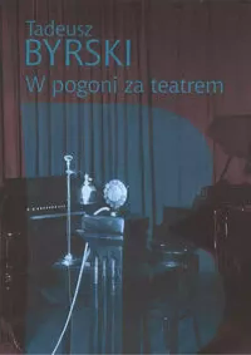 W pogoni za teatrem W pogoni za teatrem