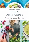 Dieta anti-aging. Przepisy na młodość - zdjęcie