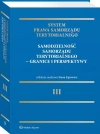 System Prawa Samorządu Terytorialnego. Tom 3. Samodzielność samorządu terytorialnego - granice i perspektywy System Prawa Samorządu Terytorialnego. Tom 3. Samodzielność samorządu terytorialnego - granice i perspektywy - zdjęcie