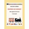 Ekspres do wiedzy - 500 zagadek dla dzieci i dorosłych - zdjęcie