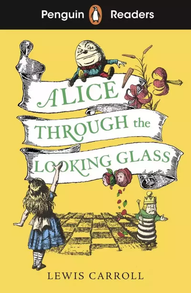 Alice Through the Looking Glass. Penguin Readers Level 3 wer. angielska Alice Through the Looking Glass. Penguin Readers Level 3 wer. angielska