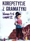 Korepetycje z gramatyki. Klasa 4-6. Część 2 - zdjęcie