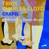 Charles Lloyd Trios: Chapel Vinyl / 12" Album, Winyl - zdjęcie